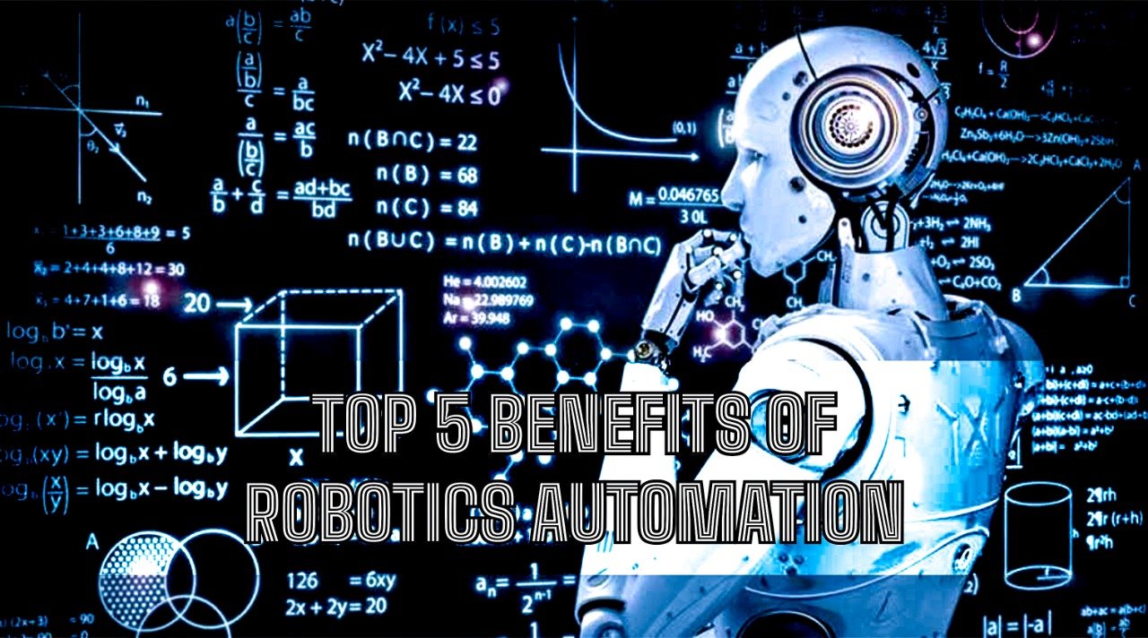Top 5 Benefits Of Robotic Automation Techie La Technoxian Blog Top 5 Benefits Of Robotic Automation Techie La Technoxian Blog