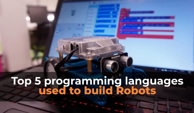 Top 5 Programming Languages Used to Build Robots